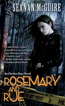 Rosemary and Rue (October Daye Series Book 1) by [McGuire, Seanan]