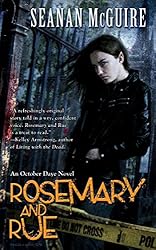 Rosemary and Rue (October Daye Series Book 1)