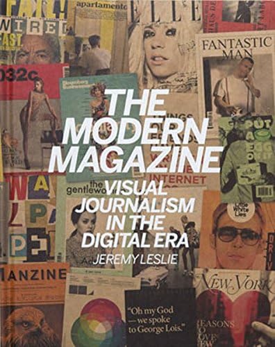 The Modern Magazine: Visual Journalism in the Digital Era
