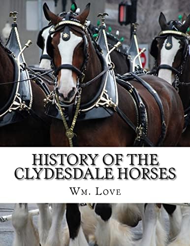 All the King's Horses: The Story of the Budweiser Clydesdales