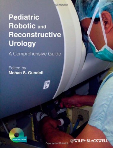 Pediatric Robotic and Reconstructive Urology - A Comprehensive Guide