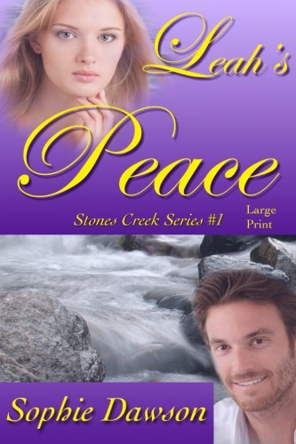 Leah's Peace:Large Print: Stones Creek #1 (Volume 1)