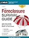 Foreclosure Survival Guide, The: Keep Your House or Walk Away With Money in Your Pocket