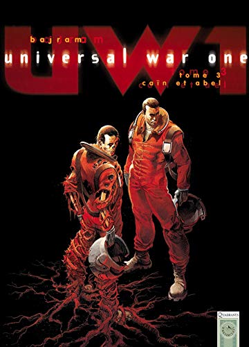 Universal War One, Tome 3 : Caïn et Abel by Denis Bajram