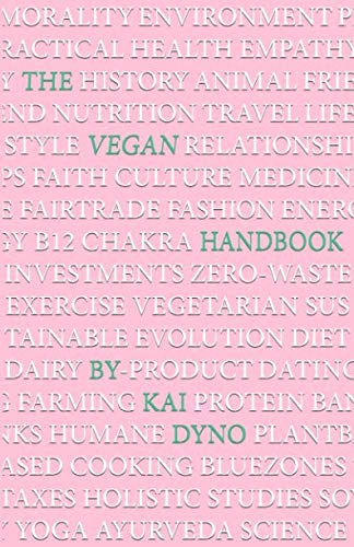 !BEST The Vegan Handbook: H.E.M.P. (Health, Ethics, Morality, Practical) D.O.C