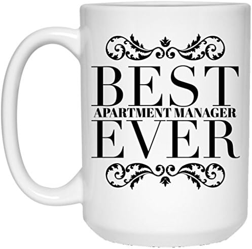 Best Apartment Manager Ever Mug - Gift Idea - Ceramic Coffee Cup 15 oz