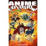 Anime Explosion! The What? Why? & Wow! of Japanese Animation