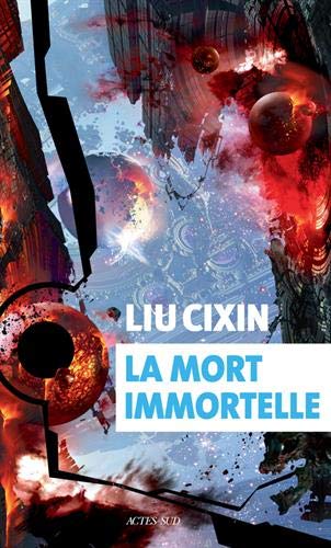 [Trilogie des Trois Corps]: [03]: La mort immortelle