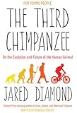 The Third Chimpanzee: On the Evolution and Future of the Human Animal