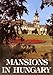 Mansions in Hungary by 