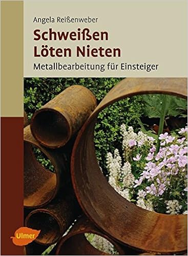 Schweissen Loten Nieten Metallbearbeitung Fur Einsteiger Amazon De Reissenweber Angela Bucher Schweissen Loten Nieten Metallbearbeitung Fur Einsteiger Amazon De Reissenweber Angela Bucher