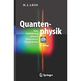 Quantenphysik: Eine Einf&uuml;hrung anhand elementarer Experimente (German Edition)