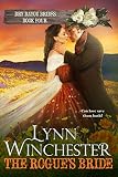 The Rogue's Bride (Dry Bayou Brides Book 4) by Lynn Winchester