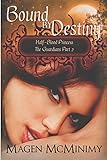 Bound By Destiny: The Guardians Part 2 (Half-Blood Princess series Book 7)