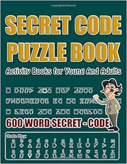 Secret Code Puzzle Book Activity Books For Young And Adults 600 Word Secret Code Volume 2 Morkan Malee 9798638571672 Amazon Com Books