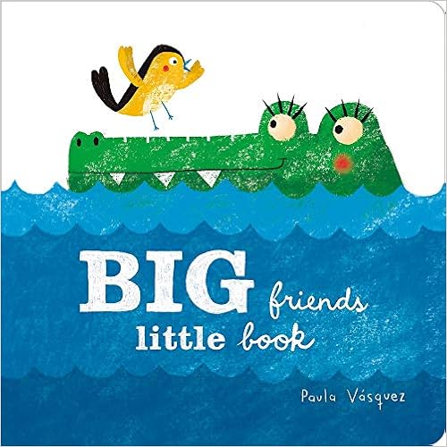 Big Friends, Little Book by Paula Vásquez