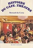 Histoire du café-théâtre by 