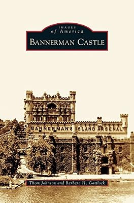 Bannerman Castle By Thom Johnson Barbara H Gottlock Amazon Ae