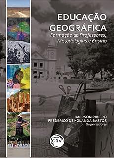 Livro Educação geográfica: Formação de professores, metodologias e ensino