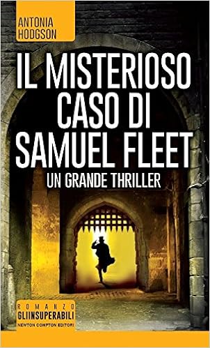 Antonia Hodgson - Il misterioso caso di Samuel Fleet (2014)