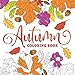 Autumn Coloring Book: Creative Fall Harvest Coloring Books for Adults Relaxation with Nature, Landscape, Flowers, Thanksgiving Scene by CC Coloring Lab