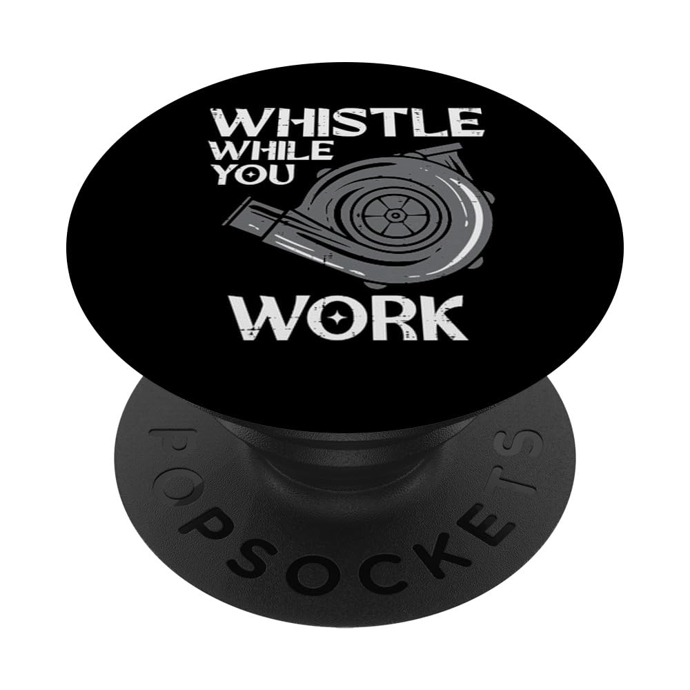 Whistle While You Work Car Engine Auto Garage Mechanic Men PopSockets Swappable PopGrip