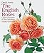 The English Roses: Classic Favorites and New Selections