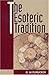 The Esoteric Tradition (2-volume set) by