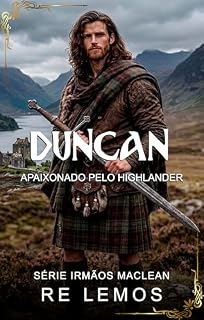 Livro Duncan : Apaixonado pelo Highlander