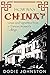 How Was China?: Views and Vignettes from a Chinese Women's College by Dodie Johnston