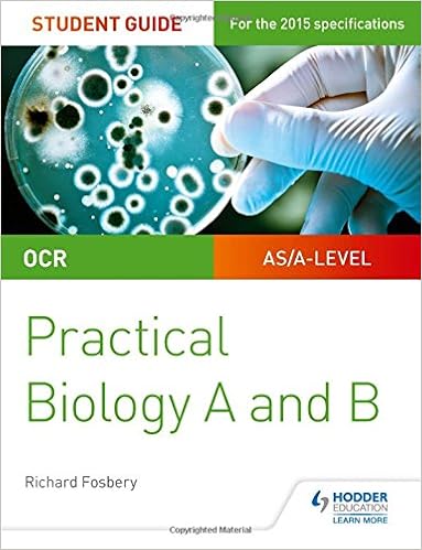 Ocr A Level Biology Student Guide Practical Biology Ocr As A2 Biology Units Amazon Co Uk Fosbery Richard 9781471885617 Books