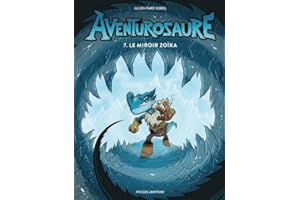 AVENTUROSAURE T07 : LE MIROIR ZOÏKA