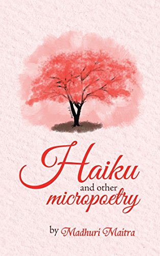 Amazoncom Haiku And Other Micropoetry Ebook Madhuri - 