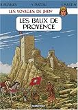 Les voyages de Jhen : Les Baux de Provence by 