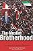 The Muslim Brotherhood: Evolution of an Islamist Movement - Updated Edition