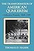 The Transformation of American Quakerism: Orthodox Friends, 1800-1907 (Religion in North America)