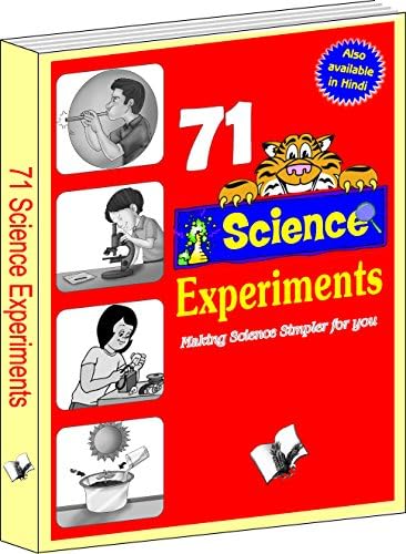 71 Science Experiment: Projects & Activities to Verify Classroom Knowledge for School Children