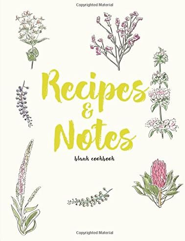 Blank Cookbook Recipes & Notes: Journal To Collects & Store Your Family Recipes (Cooking Gifts) Paperback – November 5, 2017