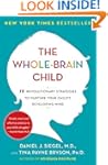 The Whole-Brain Child: 12 Revolutiona...