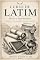 Livro CURSO DE LATIM : Gramática • Vocabulário • Leitura • Tradução