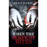 When The Serpent Bites (The Starks Trilogy Book 1)