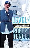 Level Up: The Business of Music & Entertainment by Robert Terell