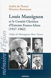 Louis Massignon et le Comité chrétien d'entente France-islam