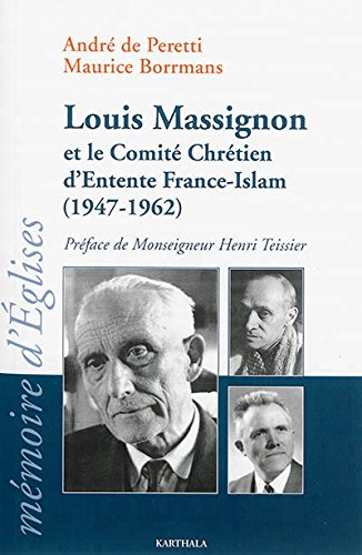 Louis Massignon et le Comité chrétien d'entente France-islam