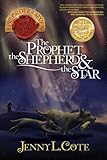 The Prophet, the Shepherd and the Star (Volume 1) (The Epic Order of the Seven)