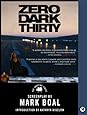 Zero Dark Thirty: The Shooting Script