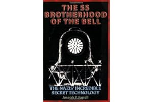 The SS Brotherhood of the Bell: Nasa's Nazis, JFK, And Majic-12