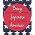 Being Japanese American: A JA Sourcebook for Nikkei, Hapa . . . & Their Friends