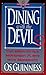 Dining With the Devil: The Megachurch Movement Flirts With Modernity (Hourglass Books)