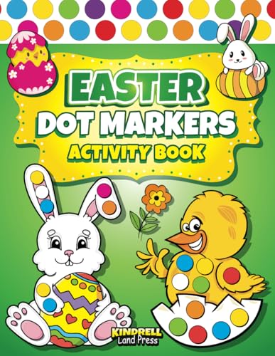 Dot Markers Activity Book Easter: Easy Guided BIG DOTS | Dot Coloring Book For Kids & Toddlers | Preschool Kindergarten Activities | Easter Gifts for Toddlers (Holiday Coloring with Dot Markers)